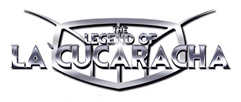 The Legend Of LaCucaracha